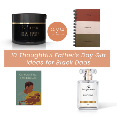 10 Thoughtful Gift Ideas for Black Men and Dads