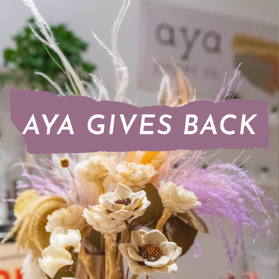 Aya Gives Back!