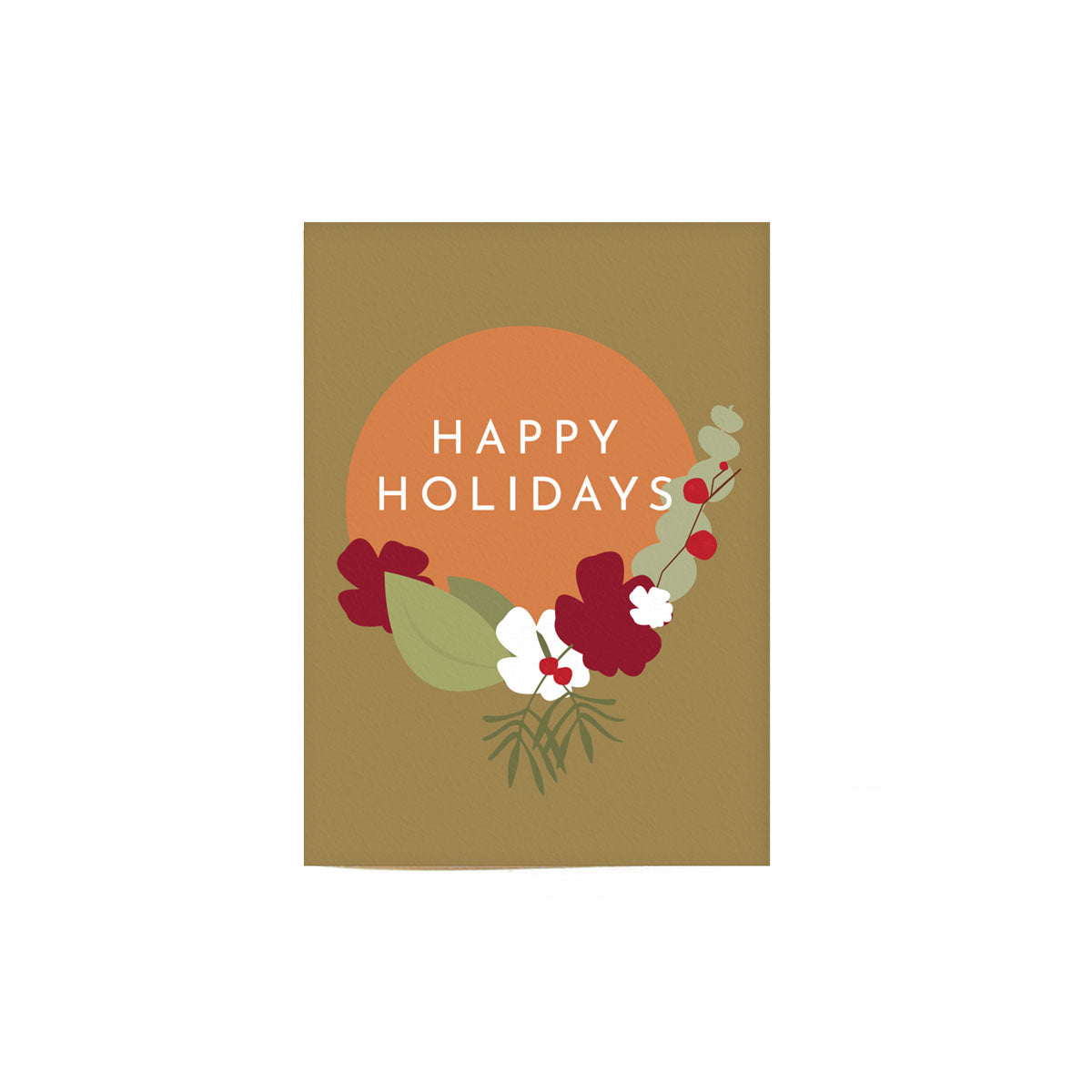 greenish brown holiday floral greeting card that reads "happy holidays" and illustrates green, red and white flowers.